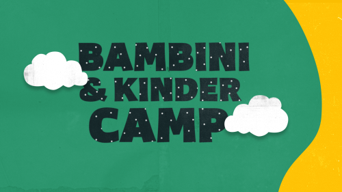 Bambini & Kinder Camp 2025